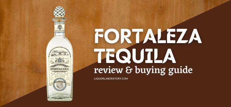 Fortaleza Tequila Review