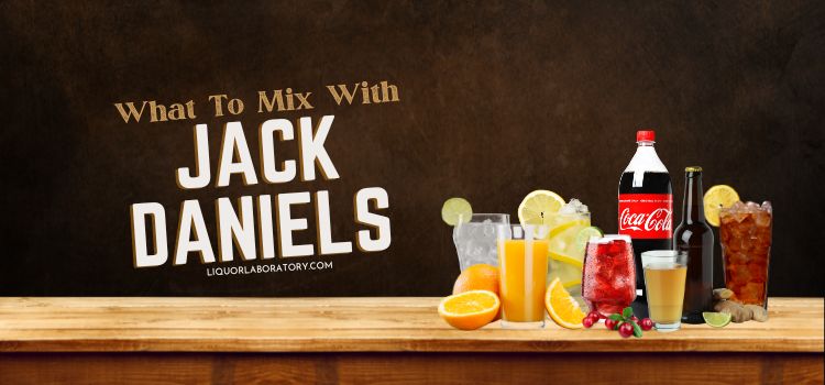 What To Mix With Jack Daniels