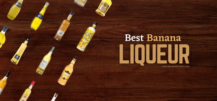 15 Best Banana Liqueurs Tropical Twist For Cocktails 2024 7763