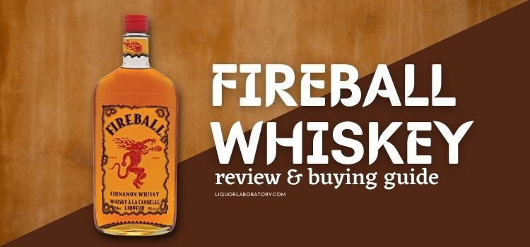 Fireball Cinnamon Whisky bottle, review and buying guide