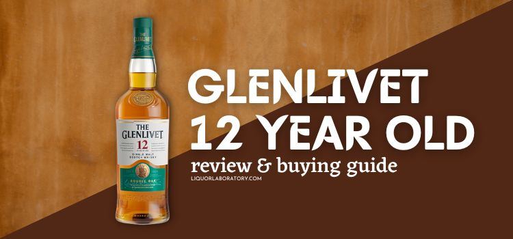 Glenlivet 12 Year Old whisky bottle, review and buying guide