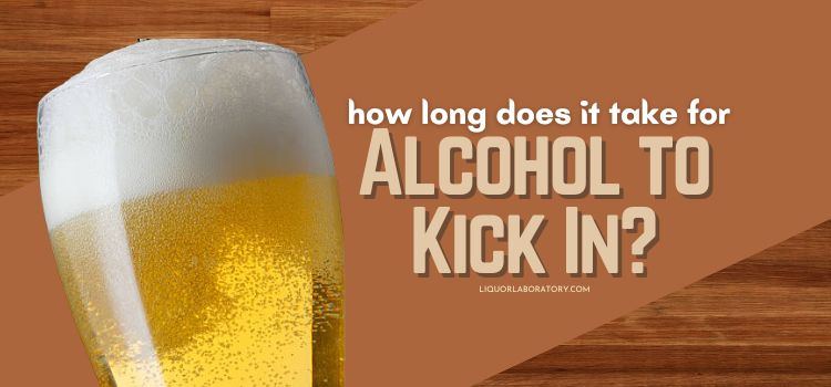Beer glass, how long alcohol takes to kick in