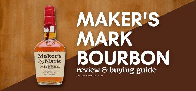 Maker's Mark bourbon bottle with red wax seal, review and buying guide
