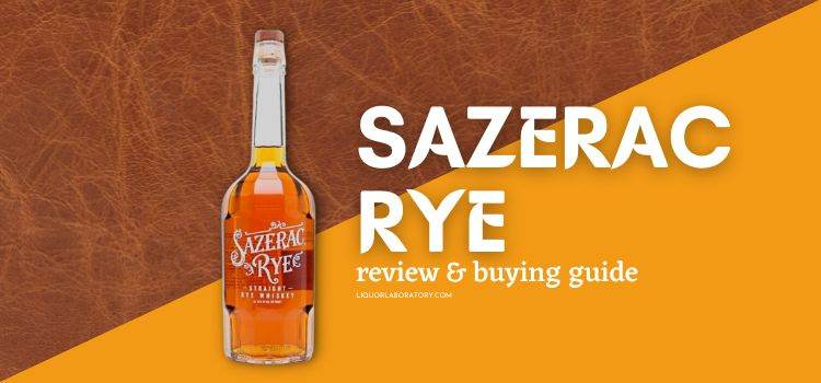 Sazerac Rye whiskey bottle, review and buying guide