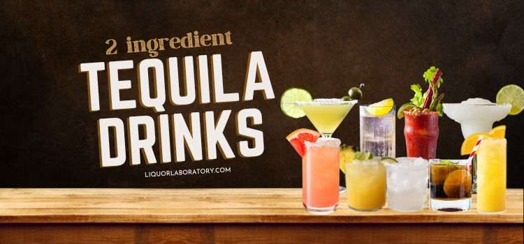 2 ingredient tequila drinks