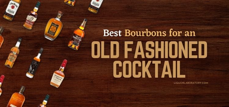 Best Bourbon For Old Fashioned