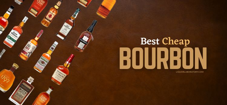 Best Cheap Bourbon