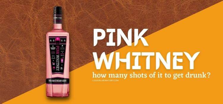 How Many Shots of Pink Whitney To Get Drunk 1