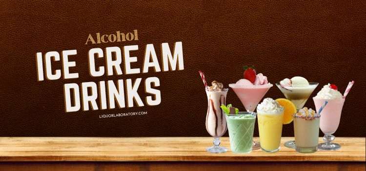 Alcohol Ice Cream Drinks