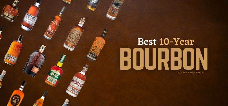 Best 10 Year Bourbon