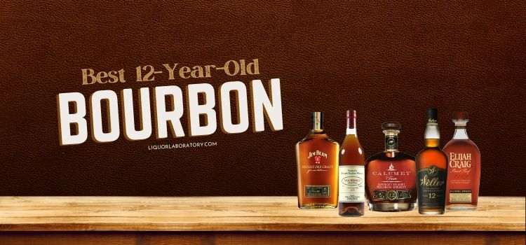 Best 12 Year Old Bourbon