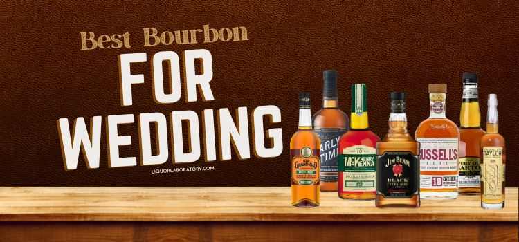 Best Bourbon For Wedding
