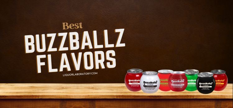 Best Buzzballz Flavors