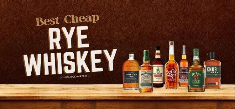 Best Cheap Rye Whiskey