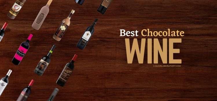 Best Chocolate Wine