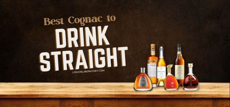 best cognac to drink straight