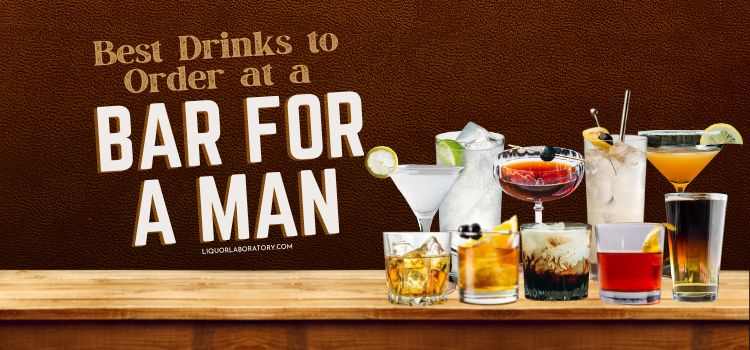 Best Drinks to Order at a Bar for a Man