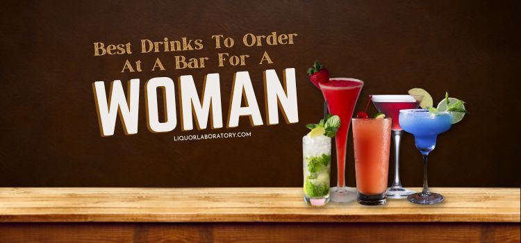 best drinks to order at a bar for a woman