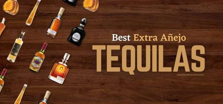 Best Extra Anejo Tequilas 1