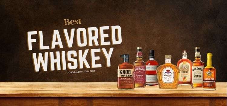 Best Flavored Whiskey