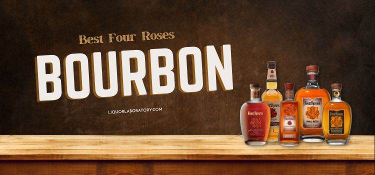 Best Four Roses Bourbon 1