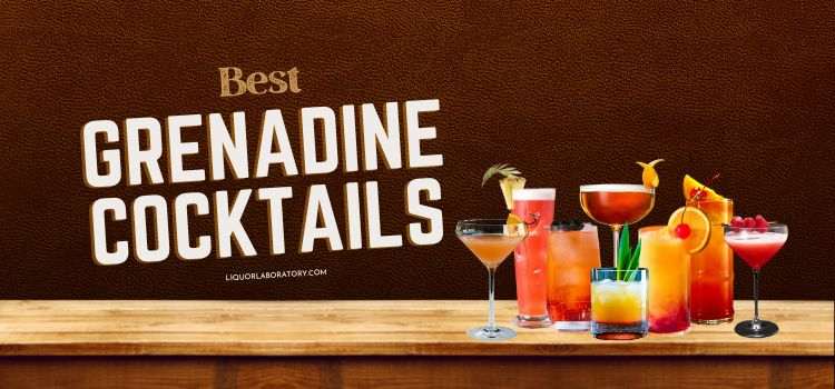 Best Grenadine Cocktails
