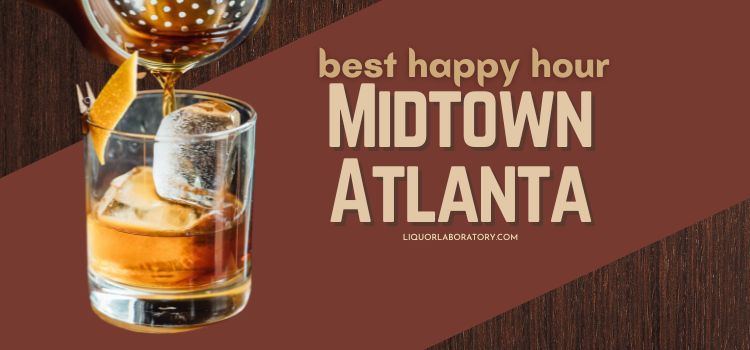 Best Happy Hour Midtown Atlanta