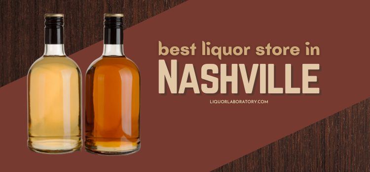 Best Liquor Store in Nashville