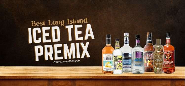 Best Long Island Iced Tea Premix