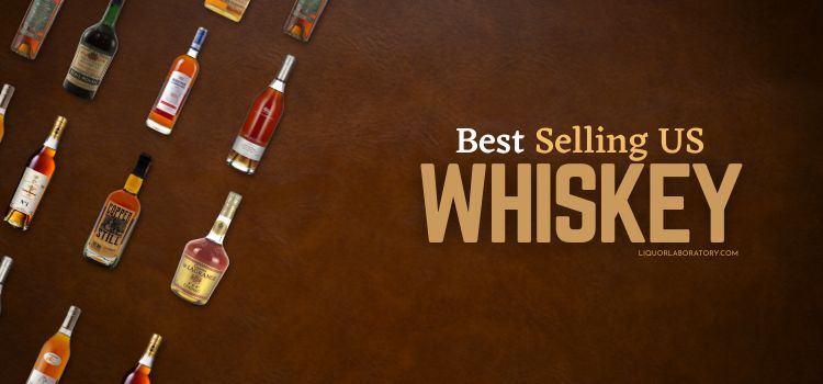 best selling US whiskey
