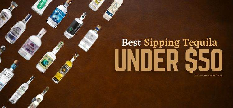 Best Sipping Tequila Under 50