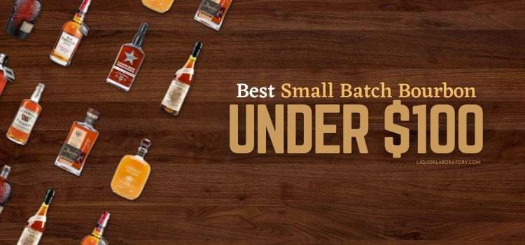 best small batch bourbon under 100
