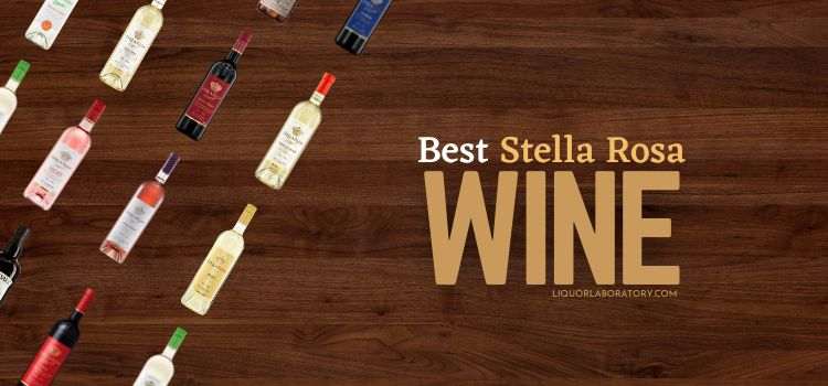 Best Stella Rosa Wine
