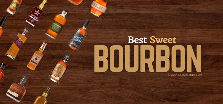Best Sweet Bourbon