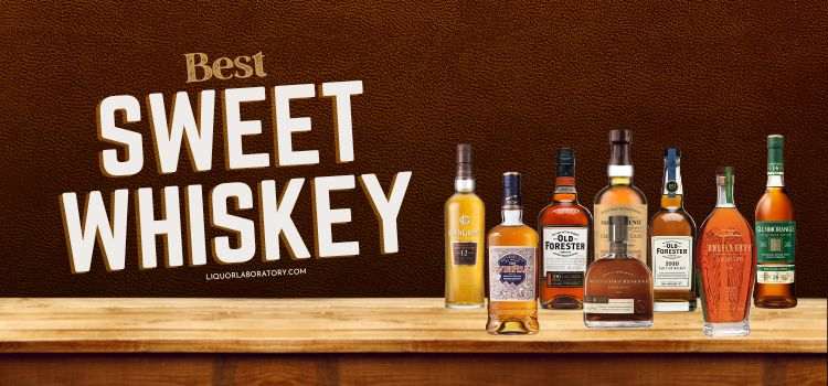 Best Sweet Whiskey 1