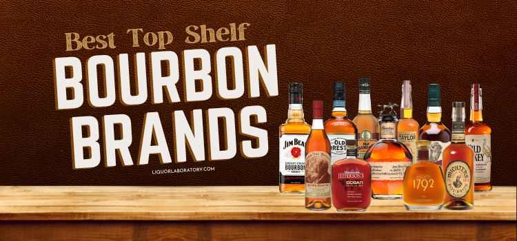 Best Top Shelf Bourbon Brands