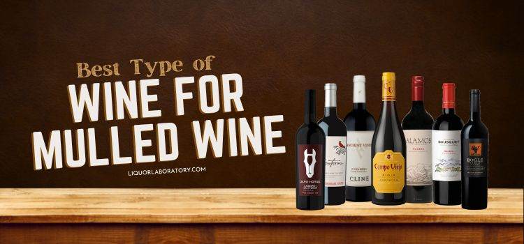 Best Type of Wine for Mulled Wine