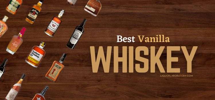 Best Vanilla Whiskey