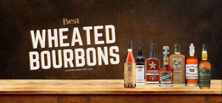 Best Wheated Bourbons