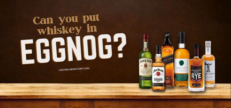 can you put whiskey in eggnog 1