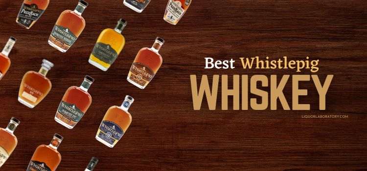 Best Whistlepig Whiskey