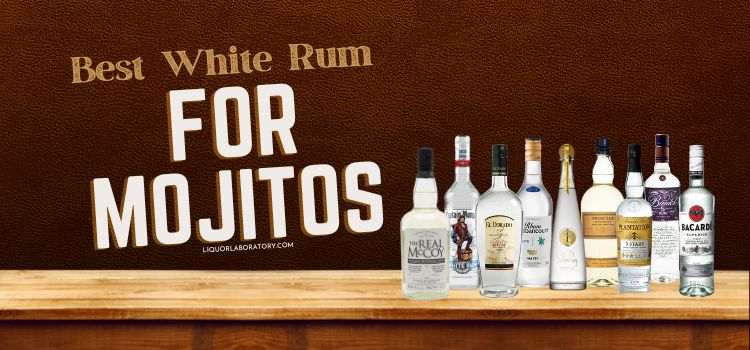 Best White Rum for Mojitos