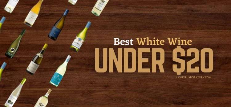 Best White Wine Under 20