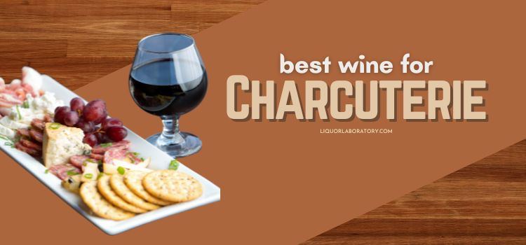 Best Wine for Charcuterie