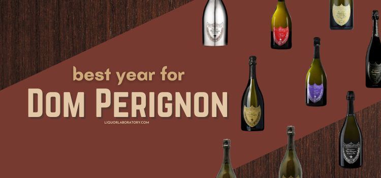 Best Year For Dom Perignon