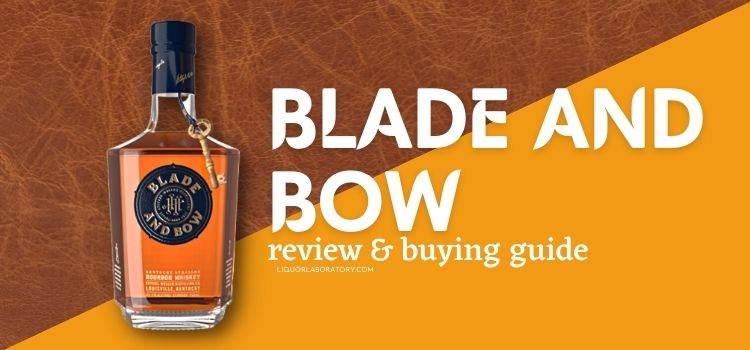Blade and Bow buying guide