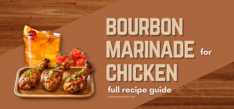 Bourbon Marinade For Chicken Recipe