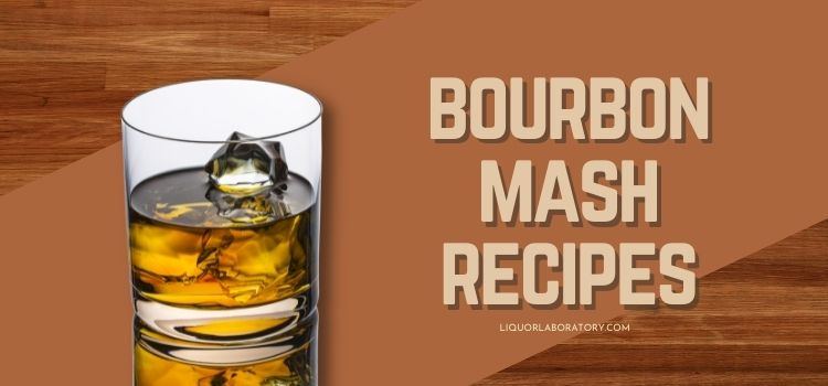 Bourbon Mash Recipes