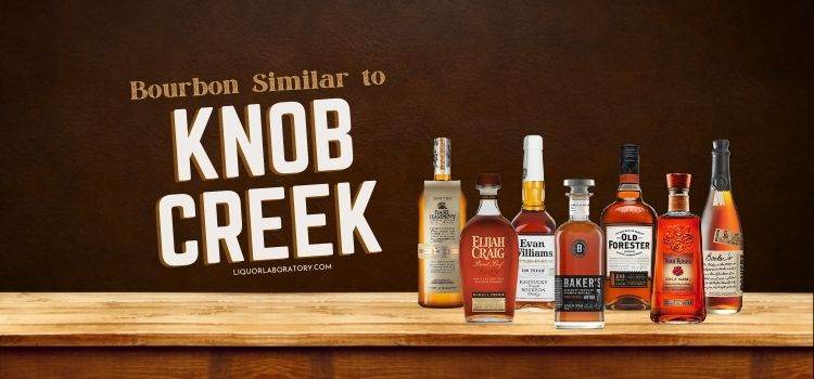 Bourbon Similar to Knob Creek