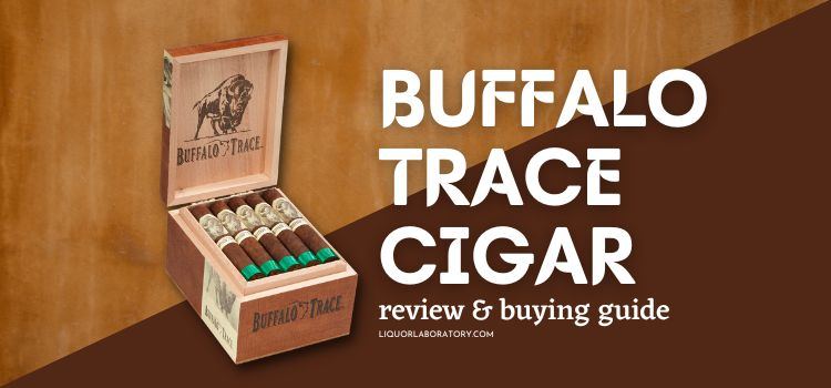 buffalo trace cigar buying guide